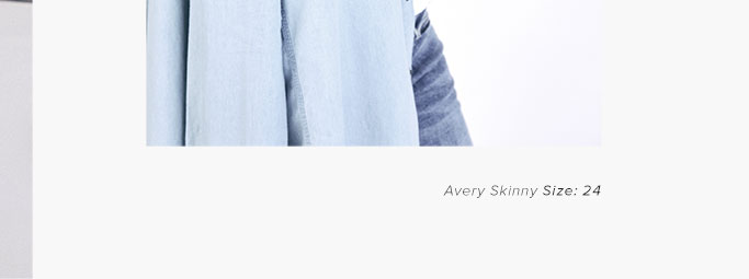 Avery Skinny - size 24